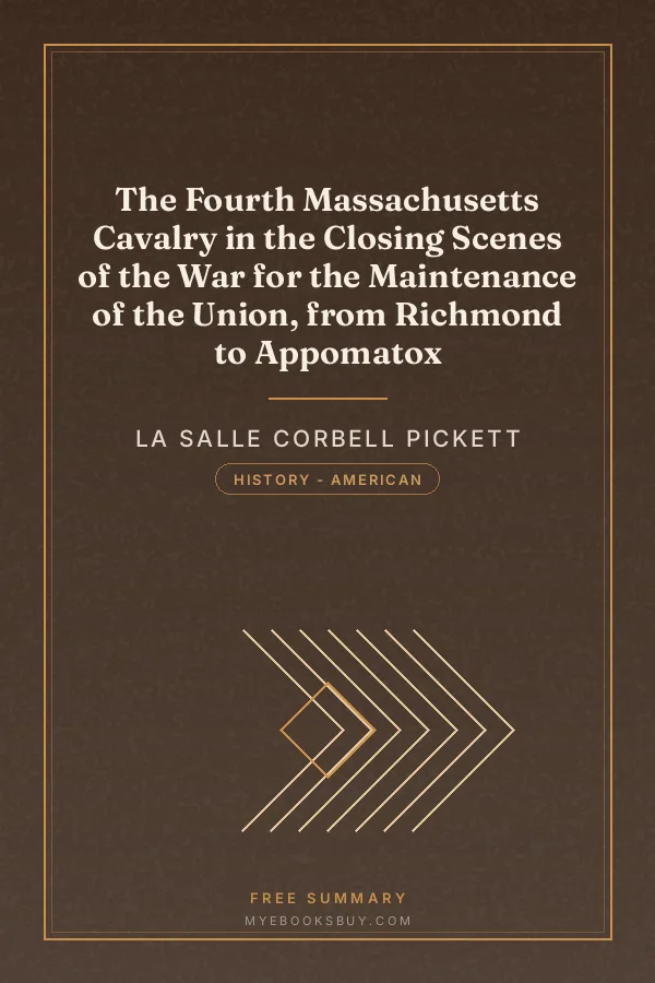 Cover of The Fourth Massachusetts Cavalry in the Closing Scenes of the War for the Maintenance of the Union, from Richmond to Appomatox