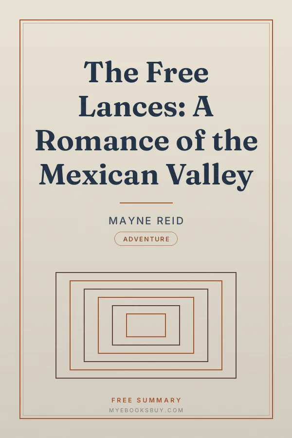Cover of The Free Lances: A Romance of the Mexican Valley
