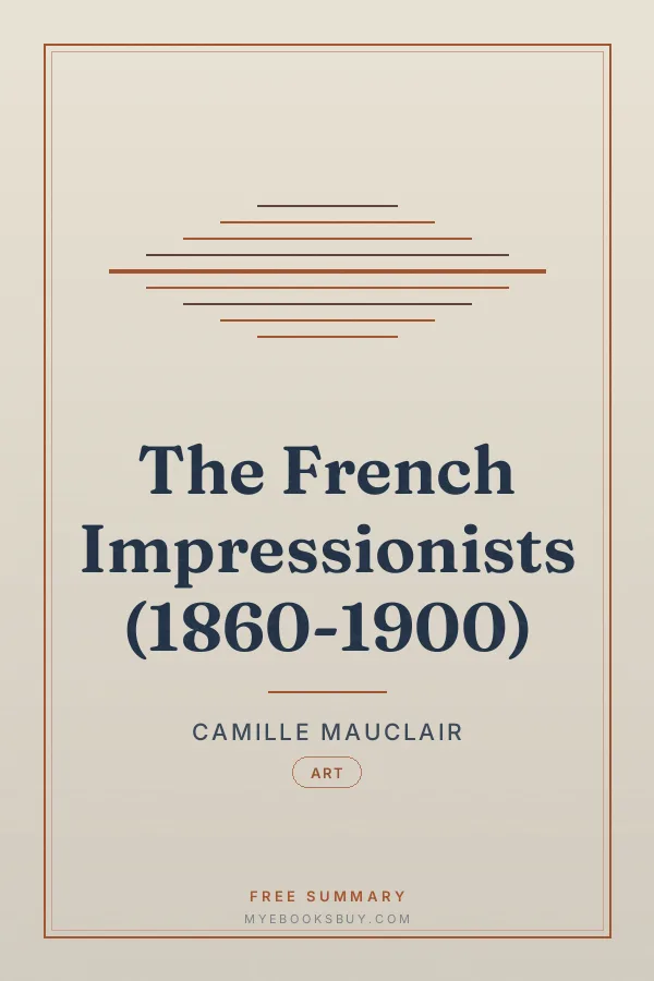 Cover of The French Impressionists (1860-1900)