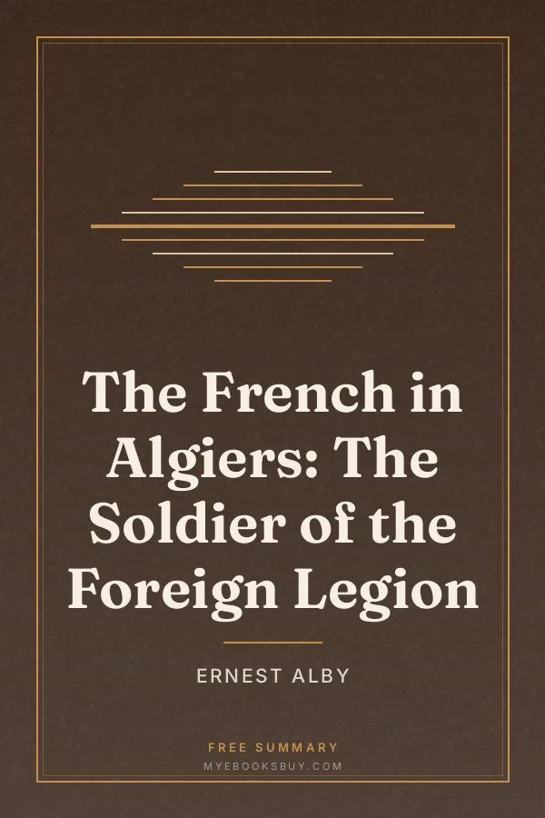 Cover of The French in Algiers: The Soldier of the Foreign Legion