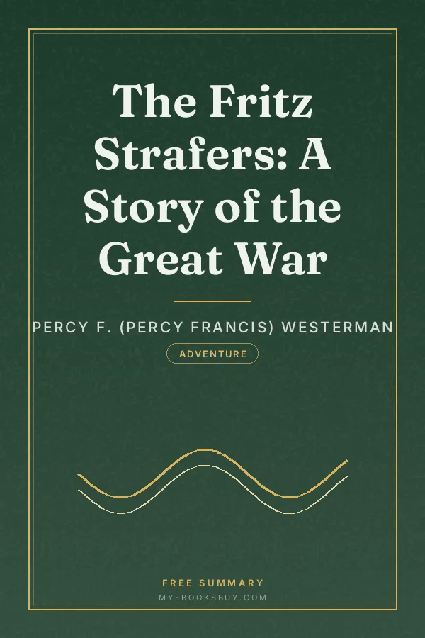 Cover of The Fritz Strafers: A Story of the Great War