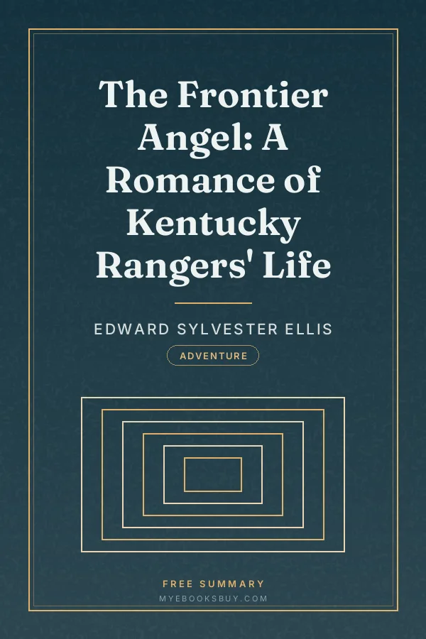 Cover of The Frontier Angel: A Romance of Kentucky Rangers' Life