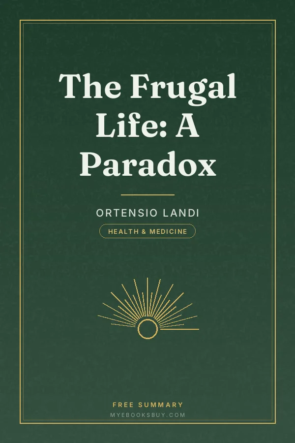 Cover of The Frugal Life: A Paradox