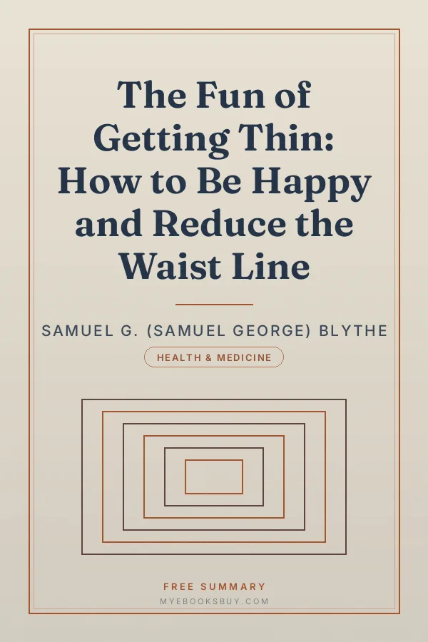 Cover of The Fun of Getting Thin: How to Be Happy and Reduce the Waist Line