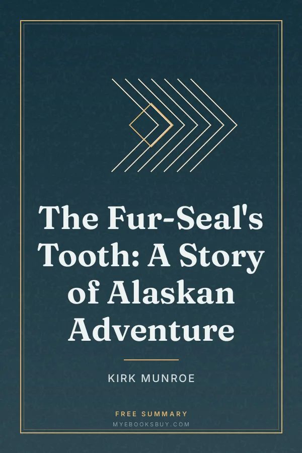 Cover of The Fur-Seal's Tooth: A Story of Alaskan Adventure