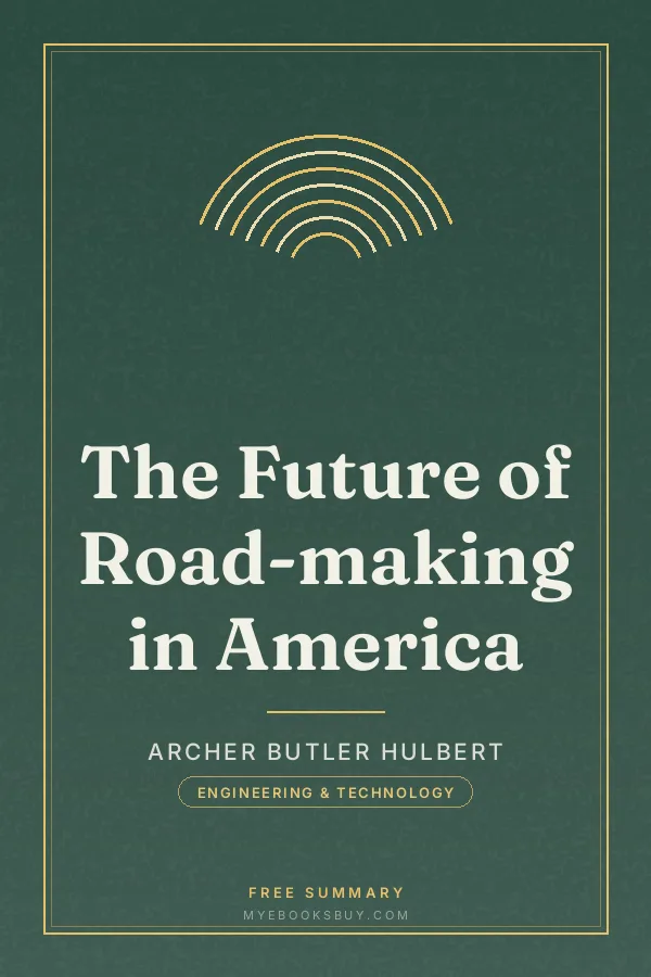 Cover of The Future of Road-making in America
