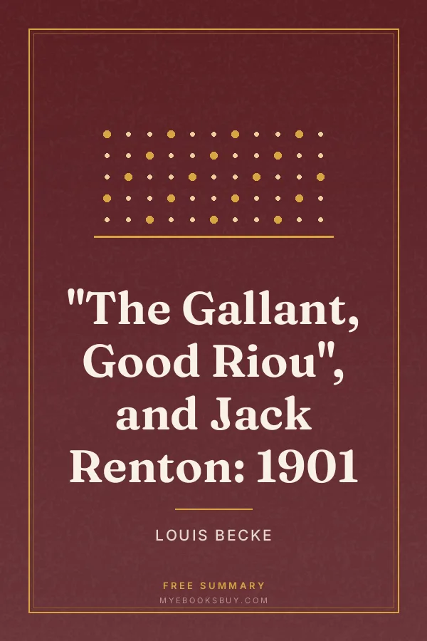 Cover of "The Gallant, Good Riou", and Jack Renton: 1901