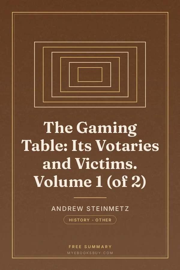Cover of The Gaming Table: Its Votaries and Victims. Volume 1 (of 2)