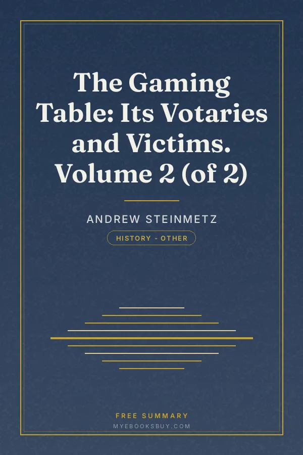 Cover of The Gaming Table: Its Votaries and Victims. Volume 2 (of 2)