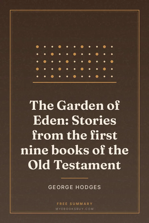 Cover of The Garden of Eden: Stories from the first nine books of the Old Testament