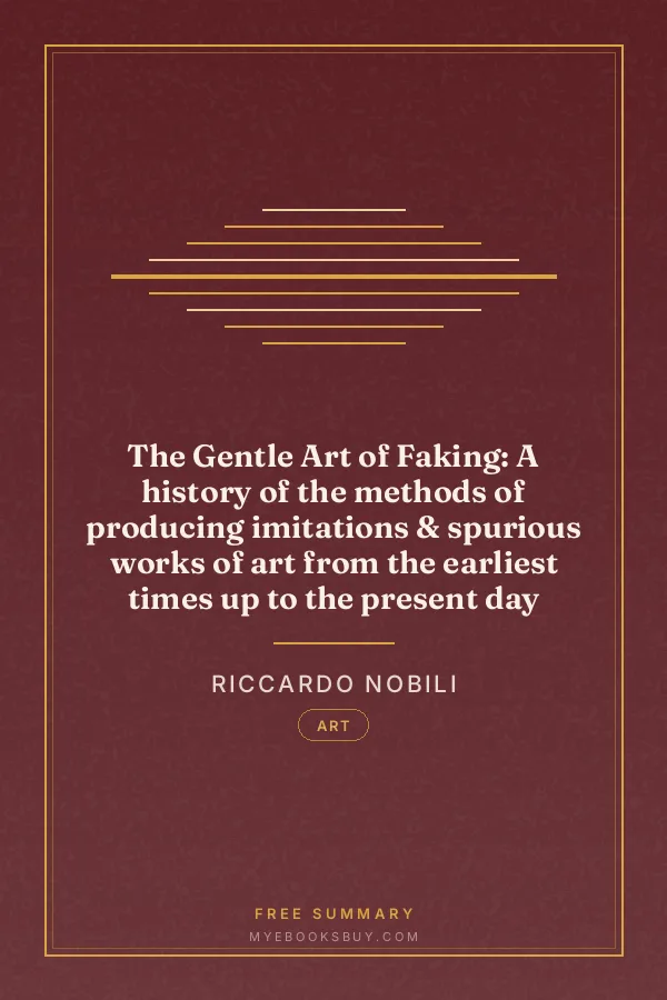 Cover of The Gentle Art of Faking: A history of the methods of producing imitations & spurious works of art from the earliest times up to the present day
