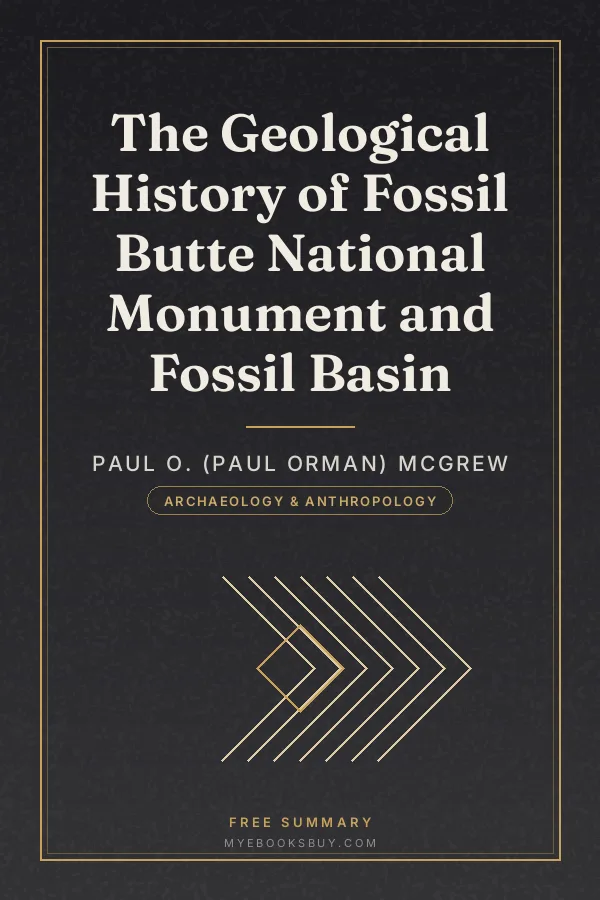 Cover of The Geological History of Fossil Butte National Monument and Fossil Basin