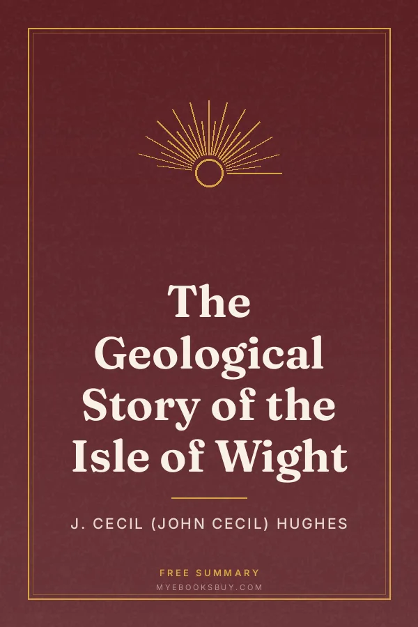 Cover of The Geological Story of the Isle of Wight