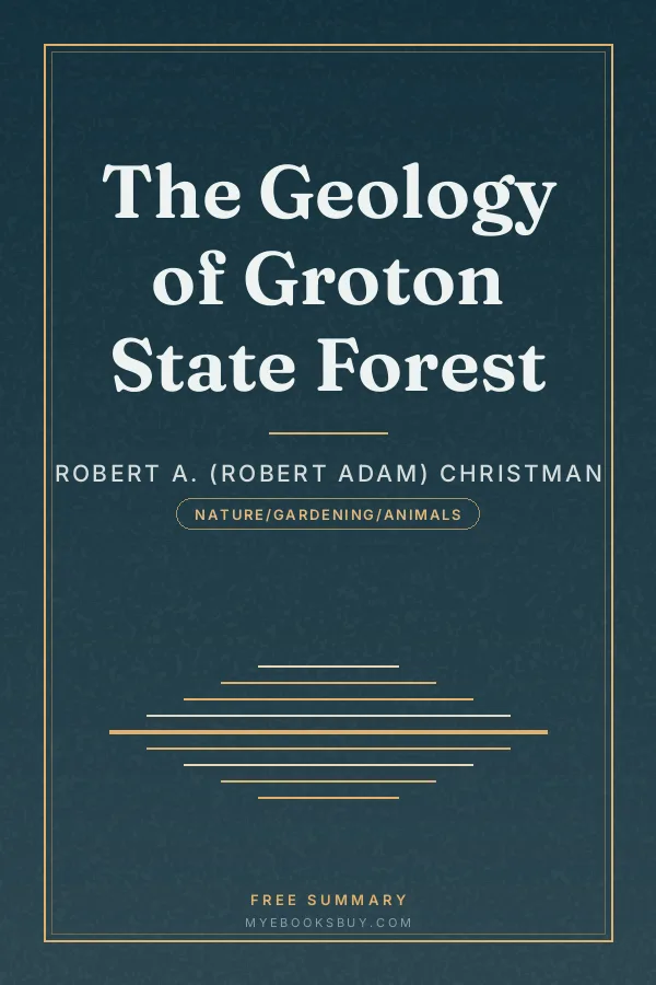 Cover of The Geology of Groton State Forest