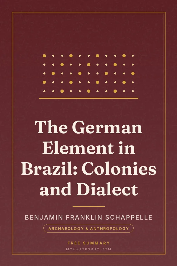 Cover of The German Element in Brazil: Colonies and Dialect