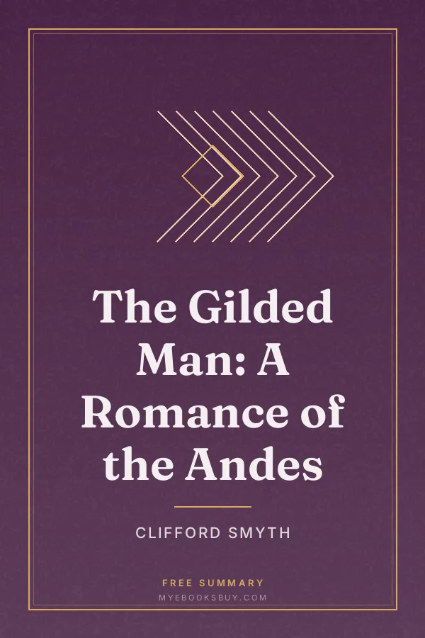 Cover of The Gilded Man: A Romance of the Andes
