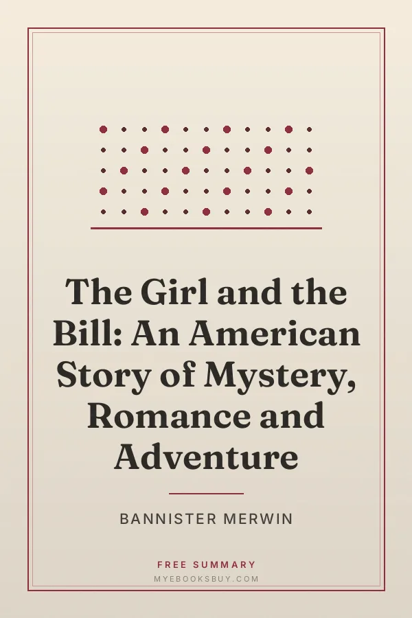 Cover of The Girl and the Bill: An American Story of Mystery, Romance and Adventure