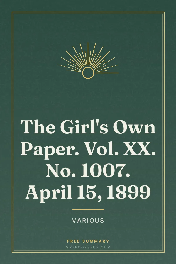 Cover of The Girl's Own Paper. Vol. XX. No. 1007. April 15, 1899