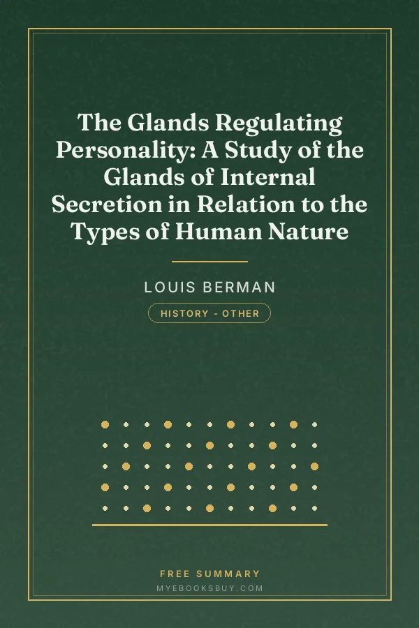 Cover of The Glands Regulating Personality: A Study of the Glands of Internal Secretion in Relation to the Types of Human Nature