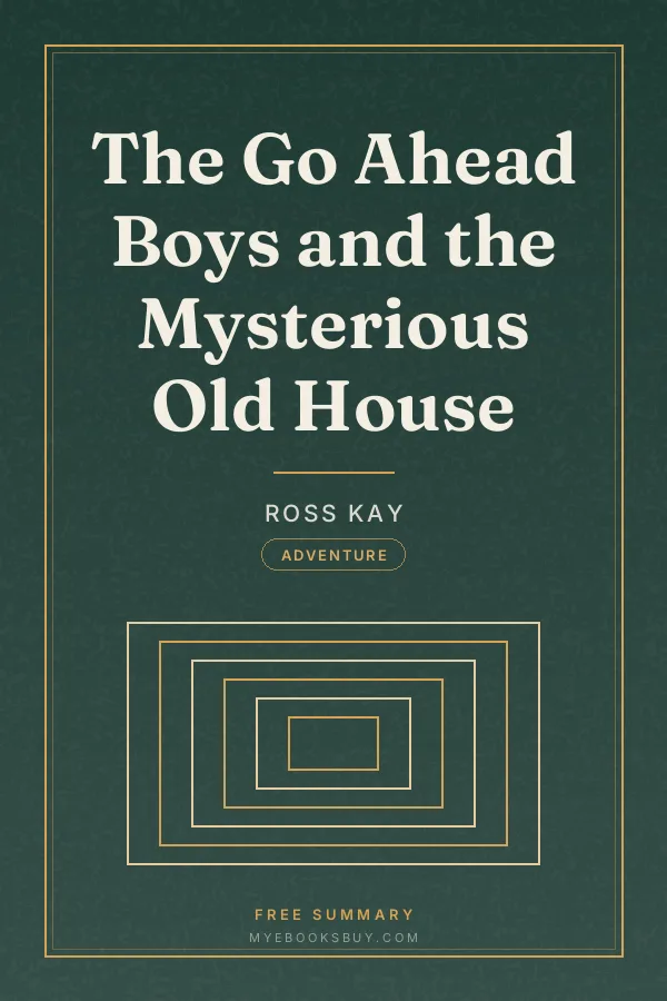 Cover of The Go Ahead Boys and the Mysterious Old House