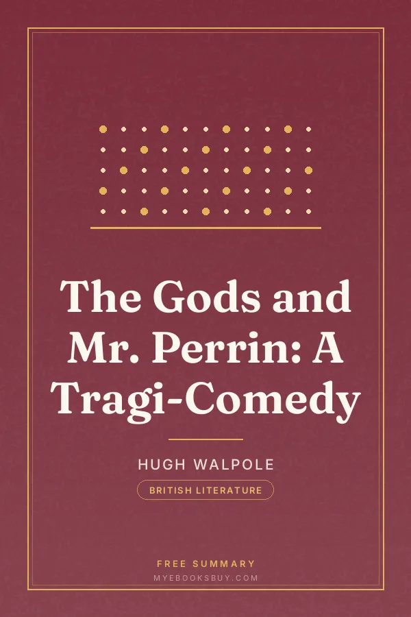 Cover of The Gods and Mr. Perrin: A Tragi-Comedy