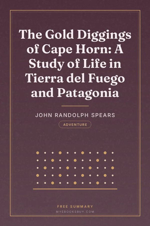Cover of The Gold Diggings of Cape Horn: A Study of Life in Tierra del Fuego and Patagonia