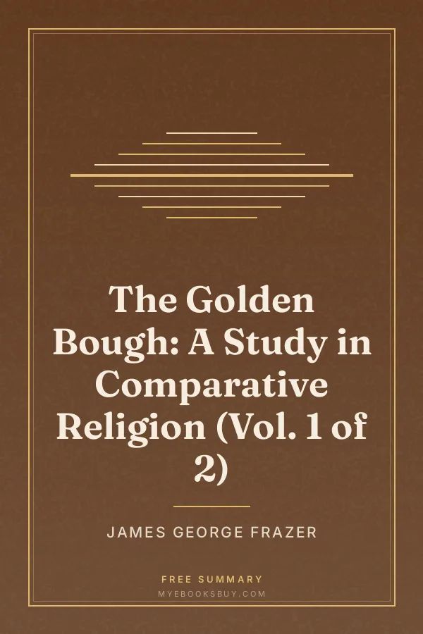Cover of The Golden Bough: A Study in Comparative Religion (Vol. 1 of 2)