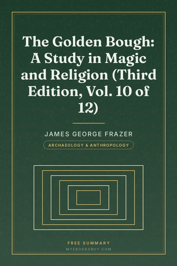 Cover of The Golden Bough: A Study in Magic and Religion (Third Edition, Vol. 10 of 12)