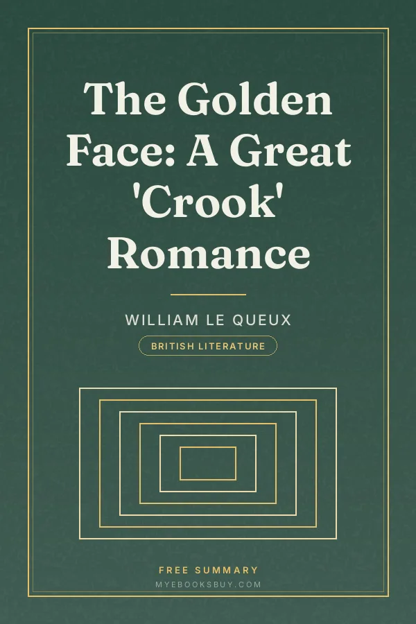Cover of The Golden Face: A Great 'Crook' Romance