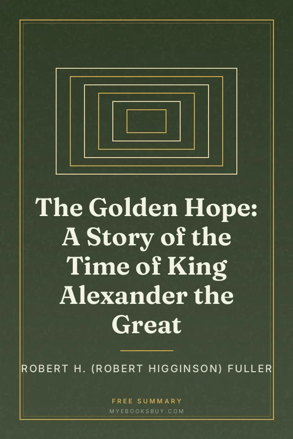Cover of The Golden Hope: A Story of the Time of King Alexander the Great