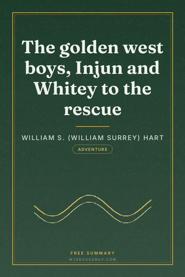Cover of The golden west boys, Injun and Whitey to the rescue