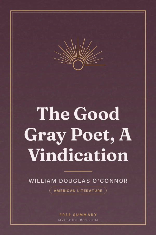 Cover of The Good Gray Poet, A Vindication