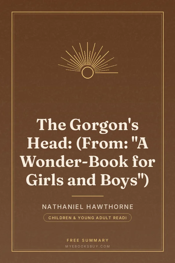 Cover of The Gorgon's Head: (From: "A Wonder-Book for Girls and Boys")