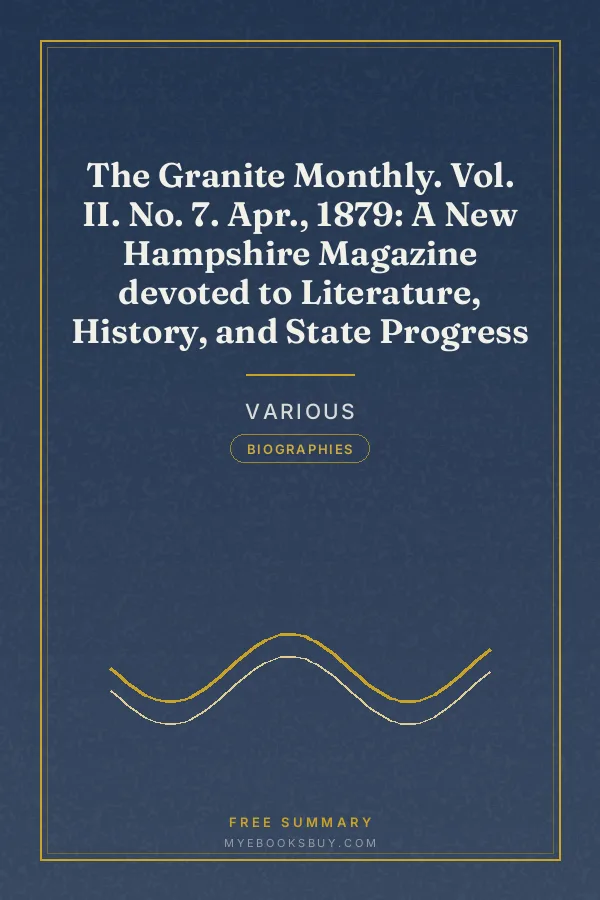 Cover of The Granite Monthly. Vol. II. No. 7. Apr., 1879: A New Hampshire Magazine devoted to Literature, History, and State Progress