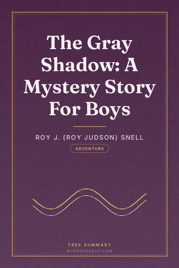 Cover of The Gray Shadow: A Mystery Story For Boys