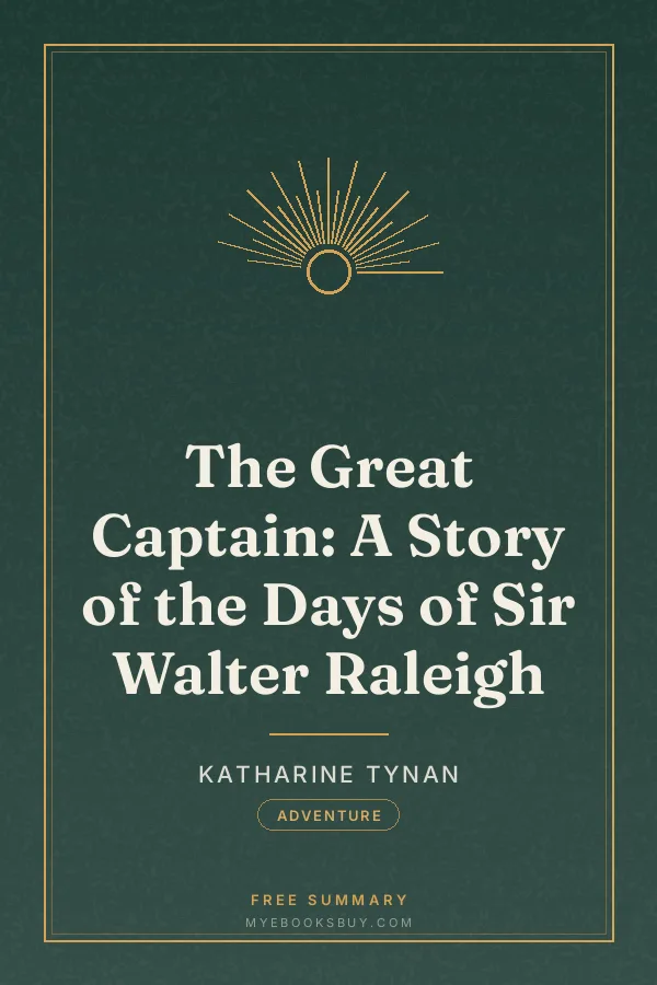 Cover of The Great Captain: A Story of the Days of Sir Walter Raleigh