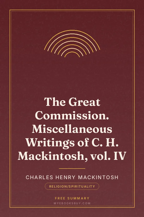 Cover of The Great Commission. Miscellaneous Writings of C. H. Mackintosh, vol. IV