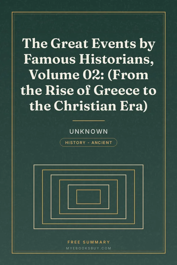 Cover of The Great Events by Famous Historians, Volume 02: (From the Rise of Greece to the Christian Era)