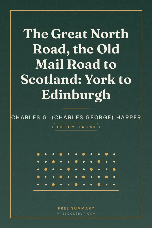 Cover of The Great North Road, the Old Mail Road to Scotland: York to Edinburgh