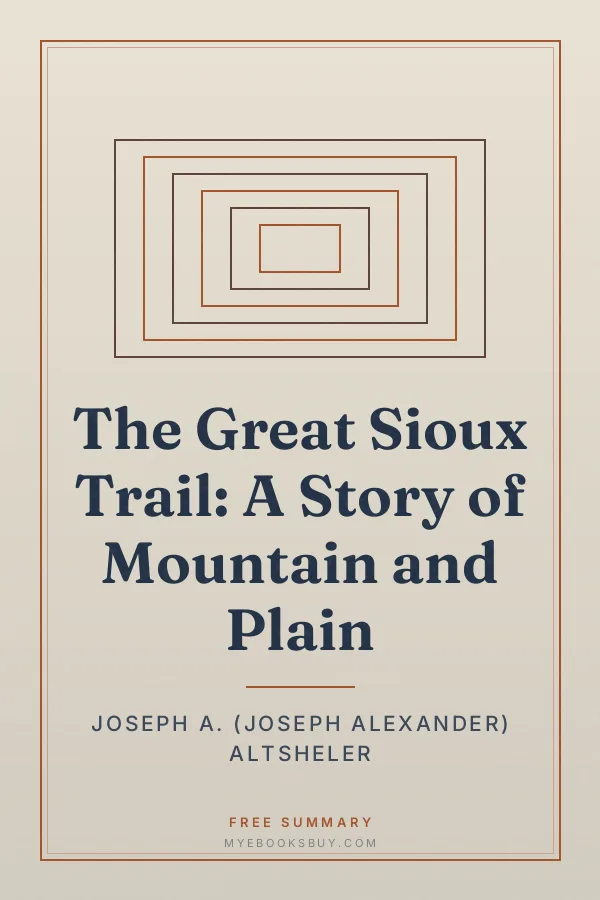 Cover of The Great Sioux Trail: A Story of Mountain and Plain