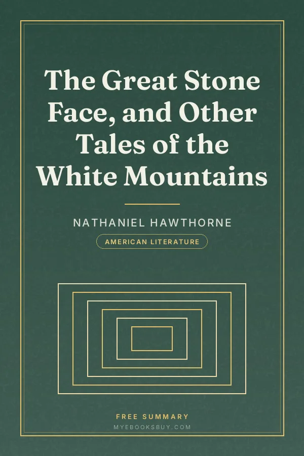 Cover of The Great Stone Face, and Other Tales of the White Mountains