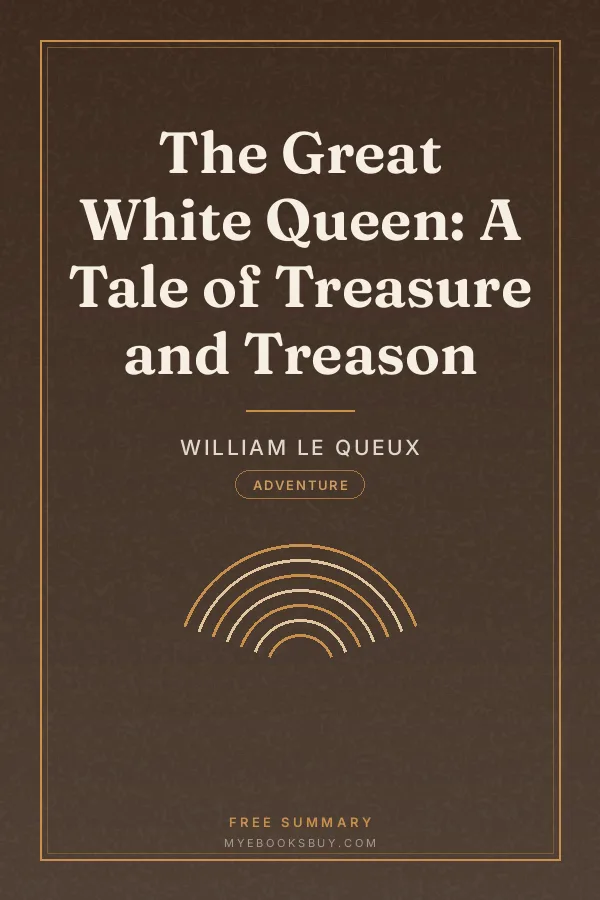 Cover of The Great White Queen: A Tale of Treasure and Treason