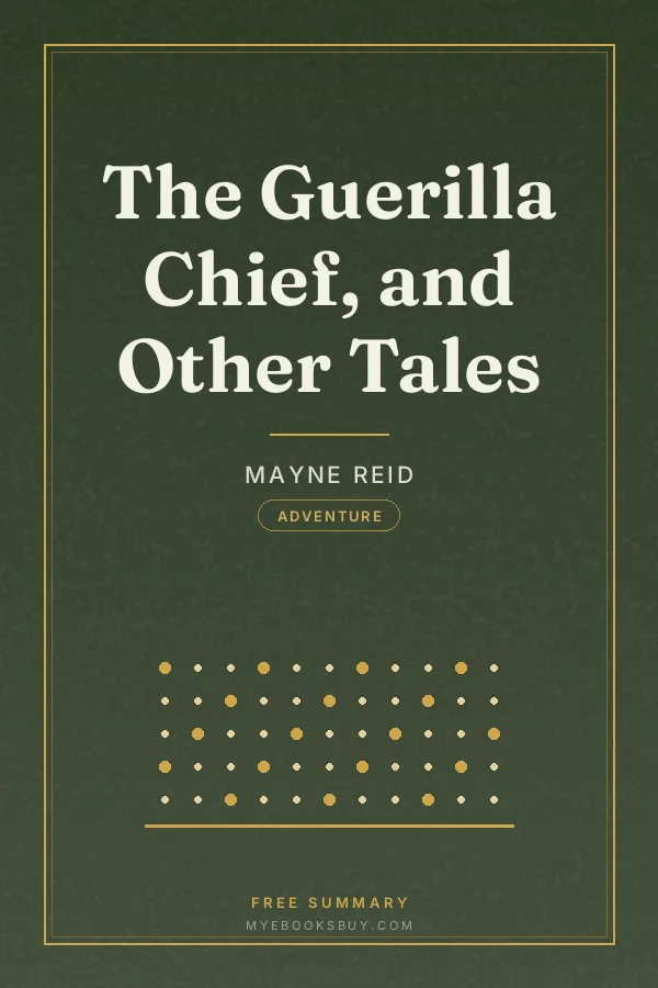 Cover of The Guerilla Chief, and Other Tales