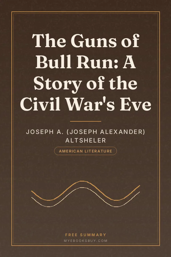 Cover of The Guns of Bull Run: A Story of the Civil War's Eve
