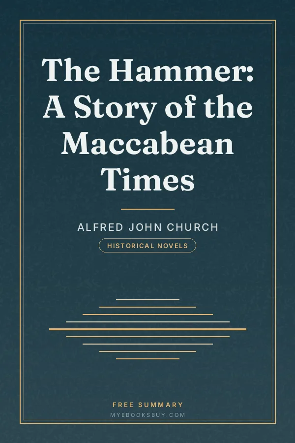 Cover of The Hammer: A Story of the Maccabean Times