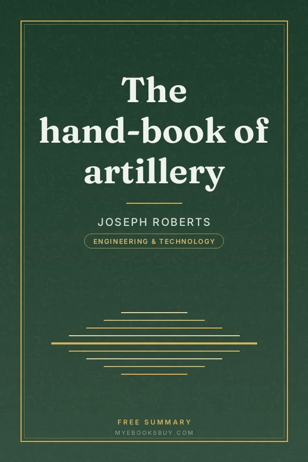 Cover of The hand-book of artillery