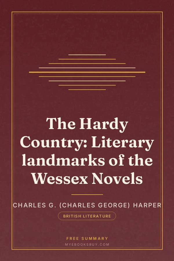 Cover of The Hardy Country: Literary landmarks of the Wessex Novels