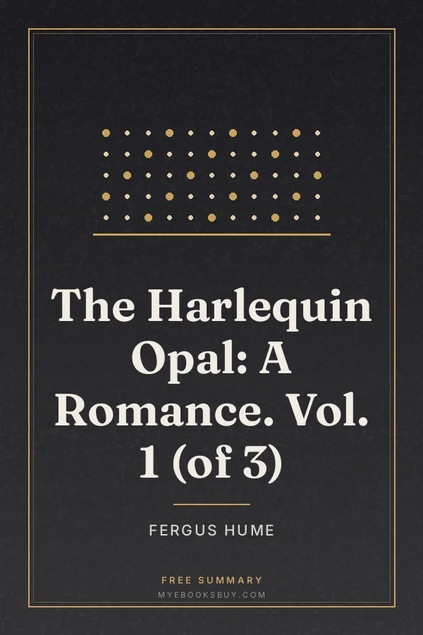 Cover of The Harlequin Opal: A Romance. Vol. 1 (of 3)