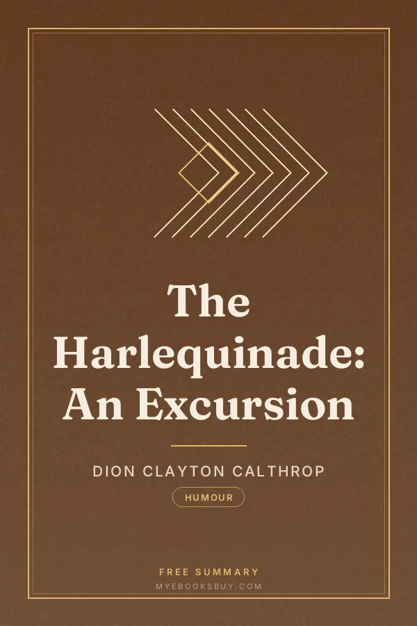 Cover of The Harlequinade: An Excursion