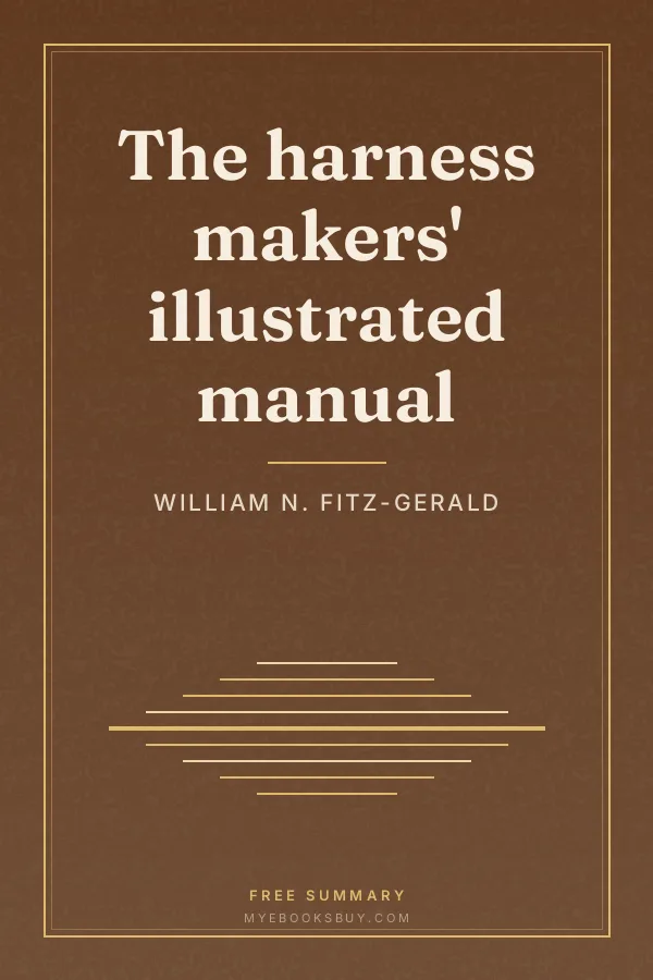 Cover of The harness makers' illustrated manual